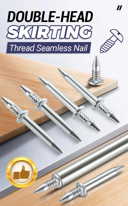 Double-Head Skirting Thread Seamless Nail🛠️ | Pack of 100
